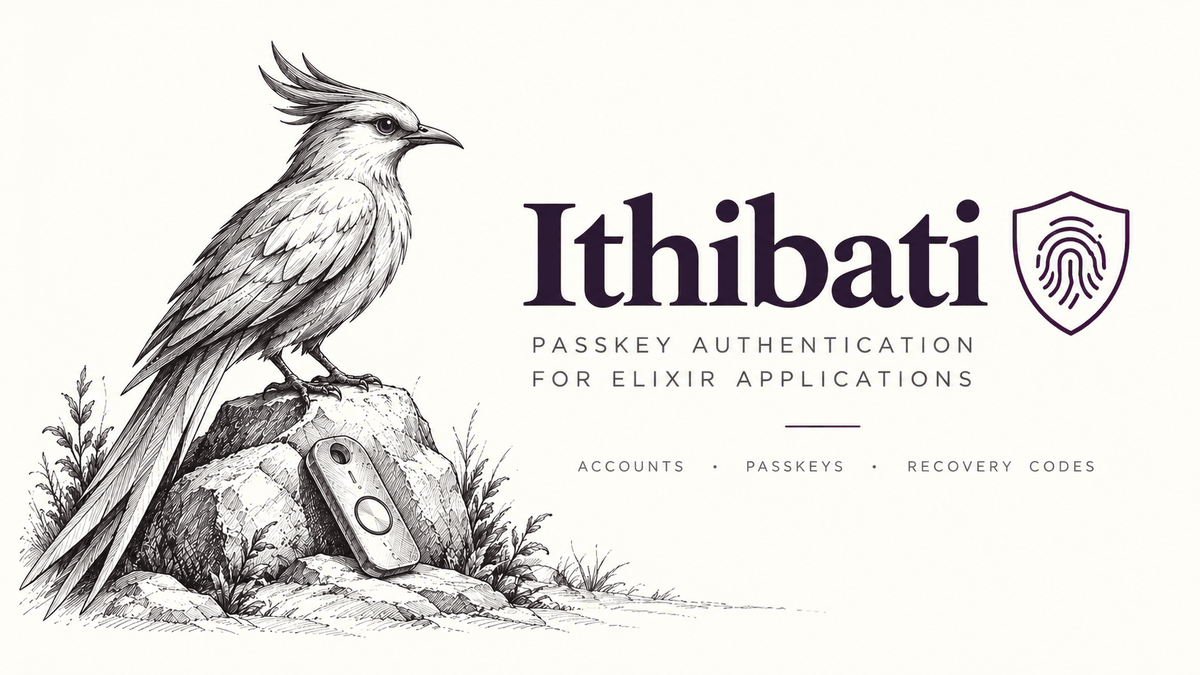 Introducing Ithibati: passkey authentication for Elixir